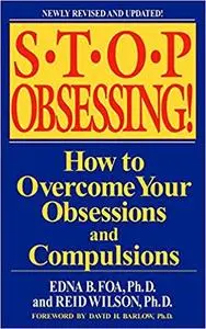 Stop Obsessing!: How to Overcome Your Obsessions and Compulsions (repost)