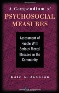 A Compendium of Psychosocial Measures: Assessment of People with Serious Mental Illness in the Community [Repost]