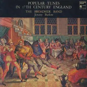 The Broadside Band - Popular Tunes In 17th Century England (1980) FR 1st Pressing - LP/FLAC In 24bit/96kHz