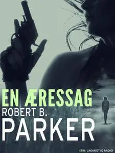 «En æressag» by Robert B. Parker