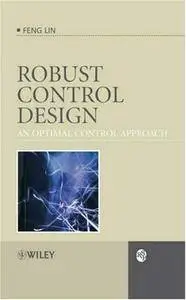Robust Control Design: An Optimal Control Approach (Repost)