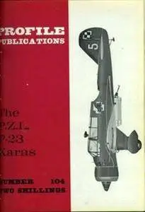 The P.Z.L. P-23 Karas (Aircraft Profile Number 104) (Repost)