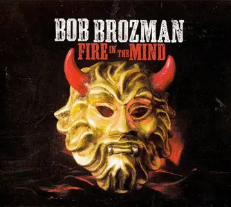 Bob Brozman - Fire In The Mind (2012)