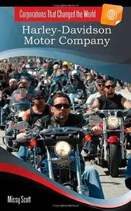 Harley-Davidson Motor Company (Corporations That Changed the World) (repost)