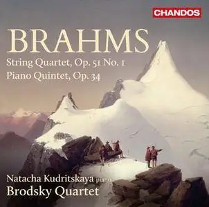 Brodsky Quartet, Natacha Kudritskaya - Brahms: String Quartet, Op.51 No.1, Piano Quintet, Op.34 (2016)