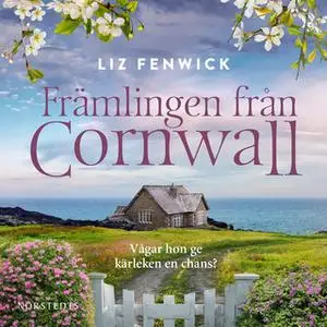 «Främlingen från Cornwall» by Liz Fenwick