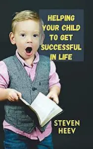 Helping your Child to Get Successful in life