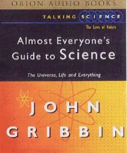 Almost Everyone’s Guide to Science (Audiobook)