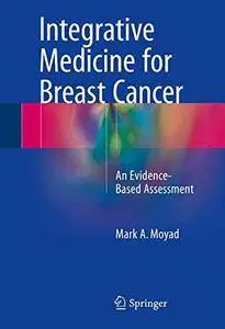 Integrative Medicine for Breast Cancer: An Evidence-Based Assessment [Repost]