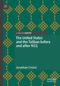 The United States and the Taliban before and after 9/11