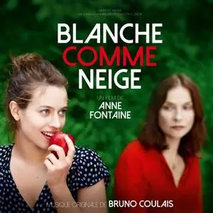 Bruno Coulais - Blanche comme neige (Bande originale du film) (2019)