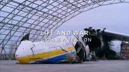 ITV - Life and War: Ukraine a Year on (2023)