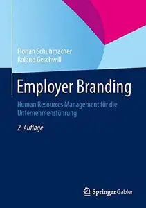 Employer Branding: Human Resources Management für die Unternehmensführung (Repost)
