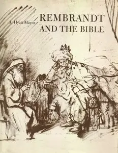 Mayor, A. Hyatt, "Rembrandt and the Bible"