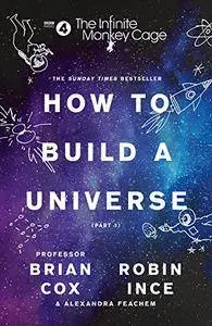 The Infinite Monkey Cage - How to Build a Universe