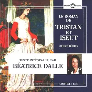 Joseph Bédier, "Le roman de Tristan et Iseut"