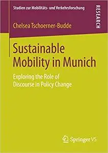 Sustainable Mobility in Munich: Exploring the Role of Discourse in Policy Change