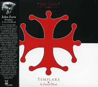 John Zorn - Templars: In Sacred Blood (2012)