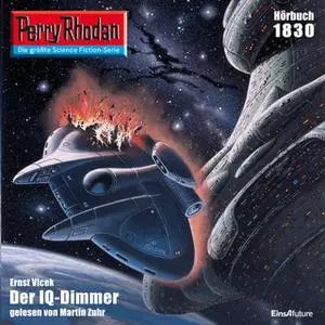 «Perry Rhodan - Episode 1830: Der IQ-Dimmer» by Ernst Vlcek