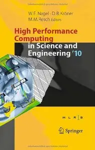 High Performance Computing in Science and Engineering '10 [Repost]