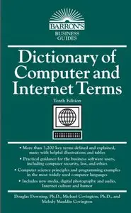 Dictionary of Computer and Internet Terms (10th edition) [Repost]