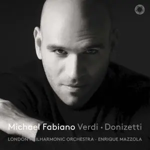 Michael Fabiano, London Philharmonic Orchestra & Enrique Mazzola - Verdi & Donizetti: Opera Arias (2019)