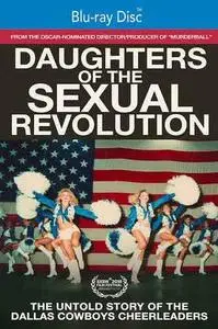 Daughters of the Sexual Revolution: The Untold Story of the Dallas Cowboys Cheerleaders (2018)