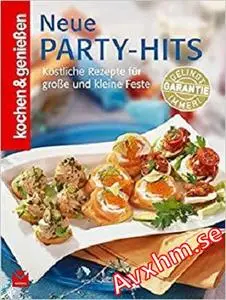 Kochen & Genießen Neue Party Hits