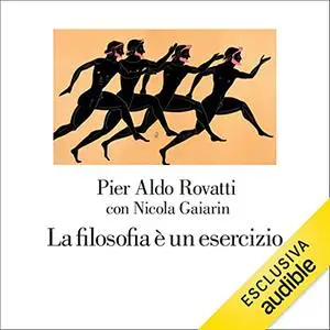 «La filosofia è un esercizio» by Pier Aldo Rovatti, Nicola Gaiarin