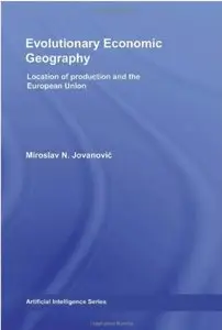 Evolutionary Economic Geography: Location of production and the European Union
