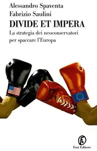 Fabrizio Saulini, Alessandro Spaventa - Divide et impera