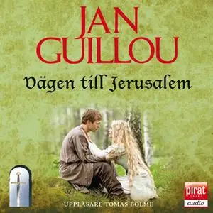 «Vägen till Jerusalem» by Jan Guillou