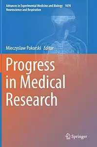 Progress in Medical Research (Repost)