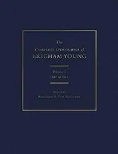 The Complete Discourses of Brigham Young: Volume 3, 1857 to 1861