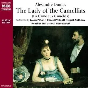 «The Lady of the Camellias» by Alexandre Dumas