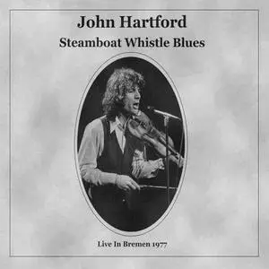 John Hartford - Steamboat Whistle Blues (2021)