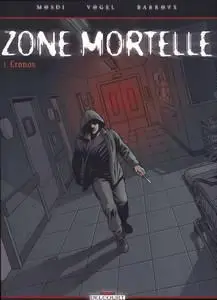 Zone mortelle - Tome 1 - Cronos