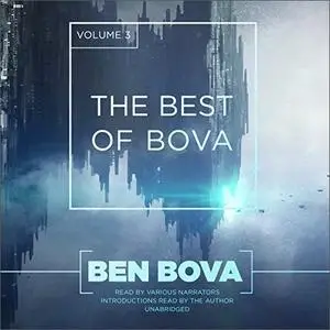 The Best of Bova, Volume 3 [Audiobook]