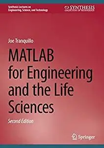 MATLAB for Engineering and the Life Sciences (2nd Edition)