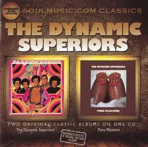 The Dynamic Superiors - The Dynamic Superiors (1975) & Pure Pleasure (1975) [2010, Remastered Reissue]