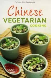 «Chinese Vegetarian Cooking» by Daniel Reid
