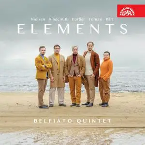 Belfiato Quintet - Elements (Nielsen - Hindemith - Barber - Tomasi - Pärt) (2022)