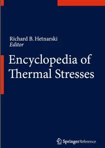 Encyclopedia of Thermal Stresses [Repost]