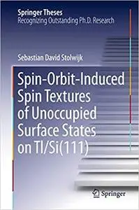 Spin-Orbit-Induced Spin Textures of Unoccupied Surface States on Tl/Si(111)