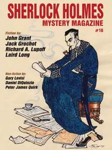 «Sherlock Holmes Mystery Magazine #16» by Arthur Conan Doyle, Jack Grochot, Laird Long, Richard A.Lupoff