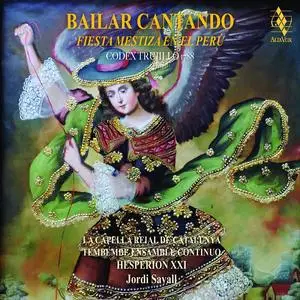 Hespèrion XXI, La Capella Reial De Catalunya, Tembembe Ensamble Continuo & Jordi Savall -  Bailar Cantando (2018) [24/88]