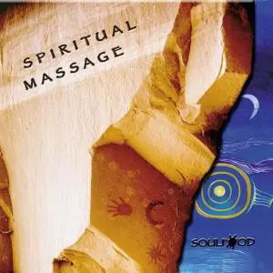 Soulfood - Spiritual Massage (2002)