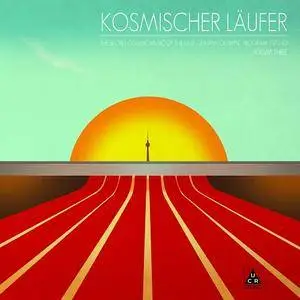 Kosmischer Läufer - The Secret Cosmic Music of the East German Olympic Program 1972-83: Vol. 1-3 (2013-2015)