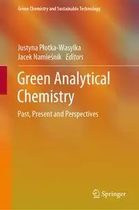 Green Analytical Chemistry: Past, Present and Perspectives