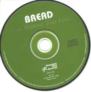Bread - Lost Without Your Love (1977) {2007, Reissue}